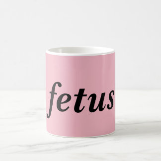 Fet*s mugg