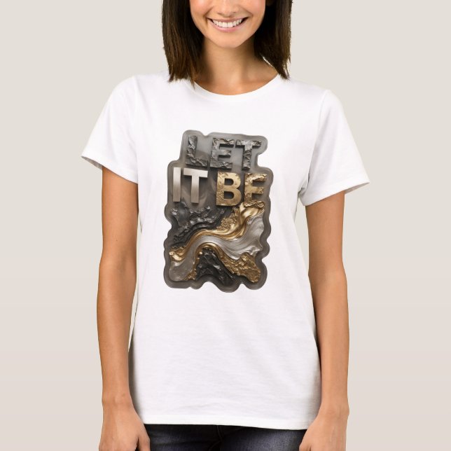 Fet Silver LÅT DET VARA Textdesign T Shirt (Framsida)