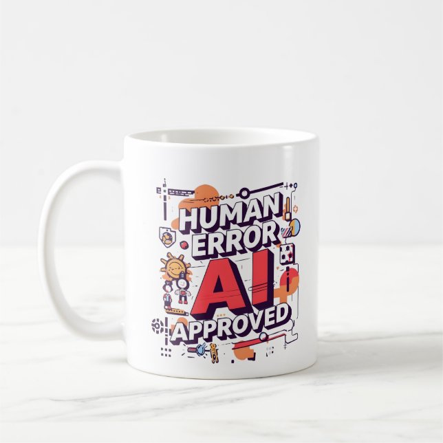 Fet stil “Mänskligt fel, AI-godkänt” Digital konst Kaffemugg (Vänster)