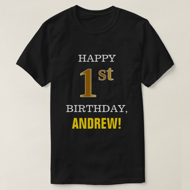 Fet, svart, faux Guld 1:a födelsedag med Namn Shir T Shirt (Design framsida)