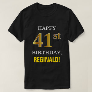 Fet, svart, Faux Guld 41:a födelsedagen w/ Namn Sh T Shirt