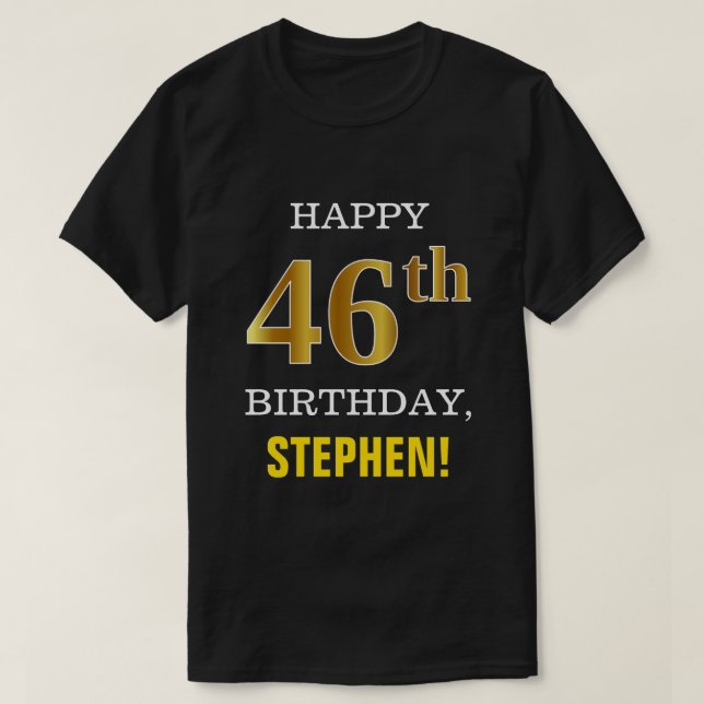 Fet, svart, Faux Guld 46:e födelsedagen w/ Namn Sh T Shirt (Design framsida)