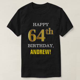Fet, svart, Faux Guld 64:e födelsedagen w/ Namn Sh T Shirt