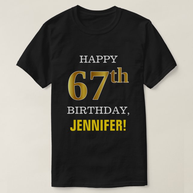 Fet, svart, Faux Guld 67:e födelsedagen w/ Namn Sh T Shirt (Design framsida)