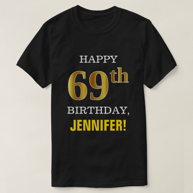 Fet, svart, Faux Guld 69:e födelsedagen w/ Namn Sh T Shirt (Design framsida)