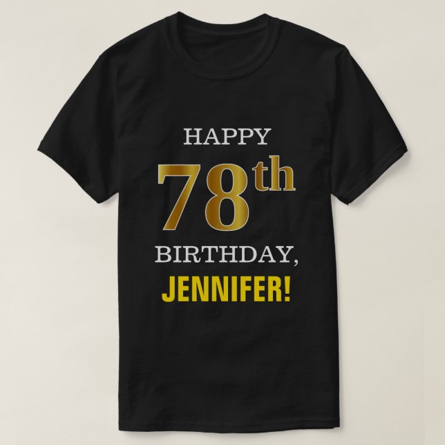 Fet, svart, Faux Guld 78:e födelsedagen w/ Namn Sh T Shirt (Design framsida)