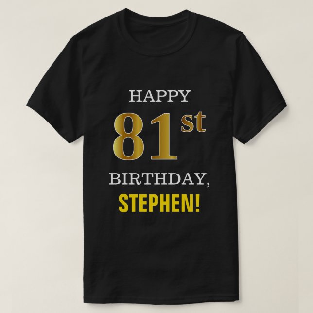 Fet, svart, Faux Guld 81:a födelsedagen w/ Namn Sh T Shirt (Design framsida)
