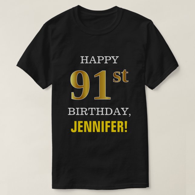 Fet, svart, Faux Guld 91:a födelsedagen w/ Namn Sh T Shirt (Design framsida)