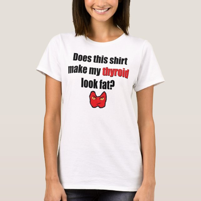 Fet Thyroid? i rött Tee (Framsida)