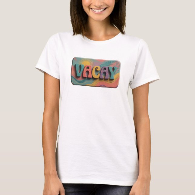 Fet turkos VACAY-utskrift T Shirt (Framsida)