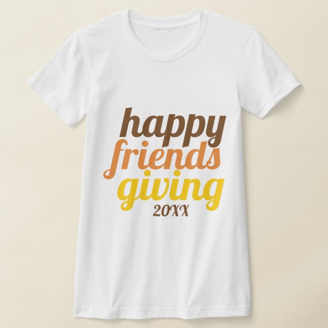 Fet typografi Lycklig Friendsgiving 2019 T Shirt (Laydown)