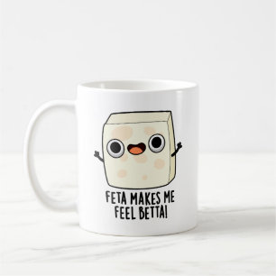 Feta får mig att må bättre Rolig ost Pun Kaffemugg