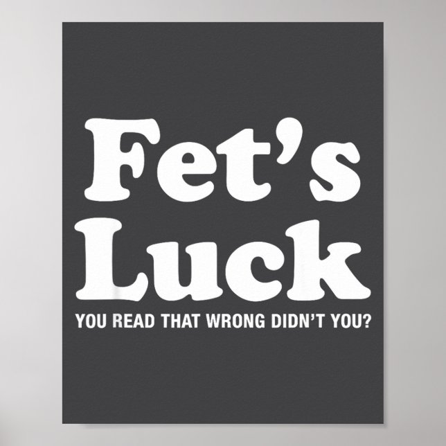 Fets Luck T  Poster (Framsidan)