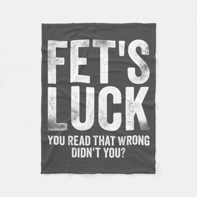 Fet's Luck You Read That Wrong Didn't You  Fleecefilt (Framsidan)
