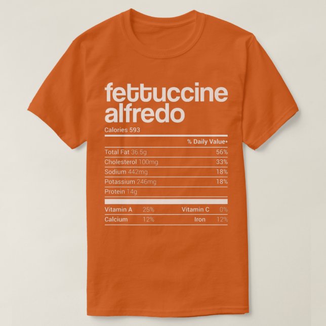 Fettuccine Alfredo Nutrition Facts Family Matching T Shirt (Design framsida)