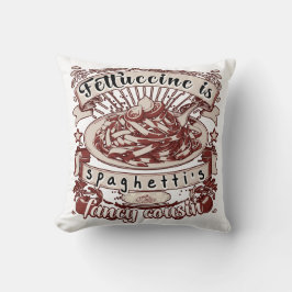 Fettucin är Spaghettis Finare Cousin Kudde