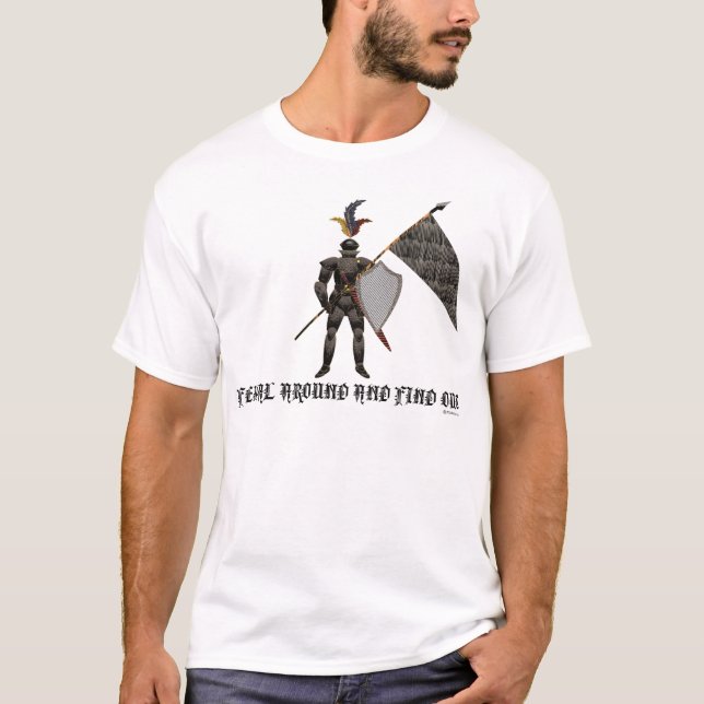 Feudal Around Find Out T Shirt (Framsida)