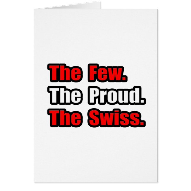 Few Proud Swiss Hälsningskort (Framsidan)