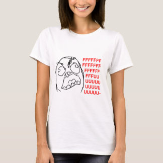FFFUUUUU TEE SHIRT