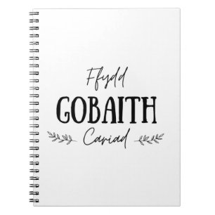 "Ffydd Gobaith Cariad" Welsh Quote Notebook Anteckningsbok