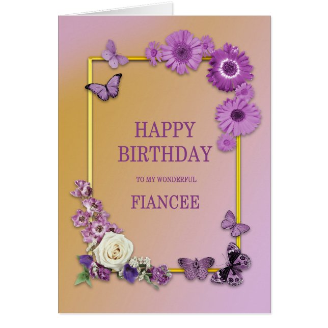 Fiancee Birthday Flowers och Butterflies Hälsningskort (Framsidan)