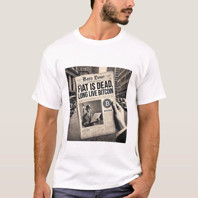 Fiat är Dead Long Live Bitcoin Cryptocurrency T Shirt (Framsida)