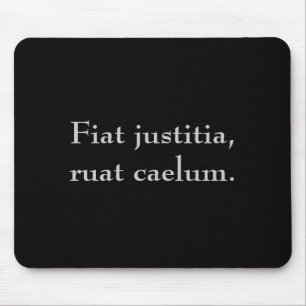 Fiat justitia, ruat caelum. musmatta
