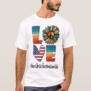 Fiber Optic Technician Life Peace Kärlek T Shirt
