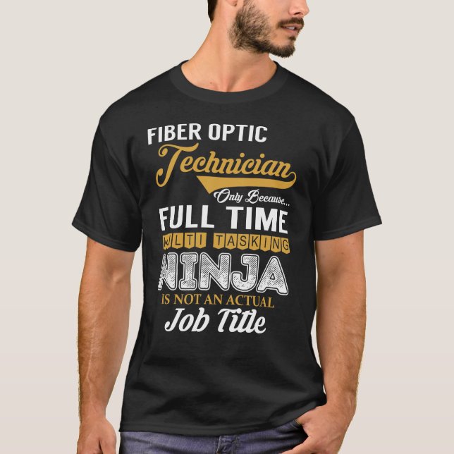 Fiber Optic Technician MultiTworking T Shirt (Framsida)