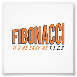 Fibonacci är det så lätt som 1, 1, 2, 3 fototryck