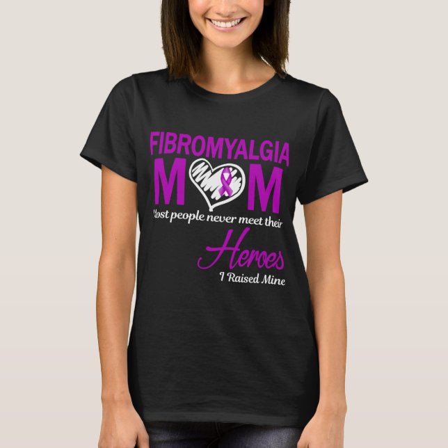 Fibromyalgi Mamma Jag Uppfostrade Min T Shirt (Framsida)