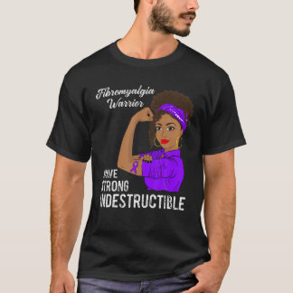 Fibromyalgi Warrior Indestrucsible Chronic Pain A T Shirt