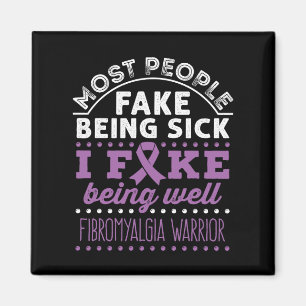 Fibromyalgia Awareness Warrior Fake Good Magnet