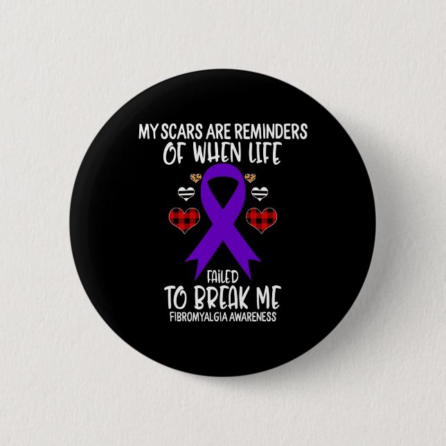 Fibromyalgia Awareness Warrior Scars Reminders Lif Knapp (Framsida)