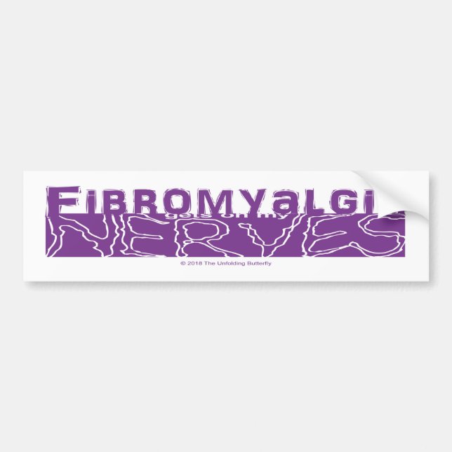 Fibromyalgia kommer på min Nerves Bumper Sticker Bildekal (Framsidan)