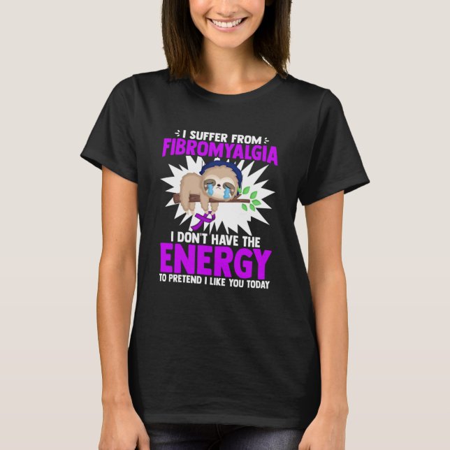 Fibromyalgia Lazy Sloth Fibromyalgia W T Shirt (Framsida)