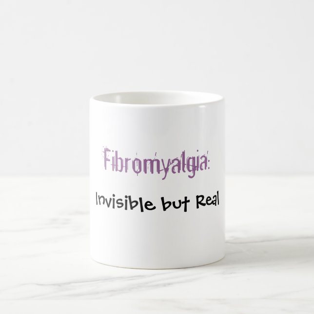 Fibromyalgia: , Osynligt men verkligt Kaffemugg (Center)