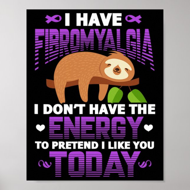 Fibromyalgia Sloth Fibro Warrior Patient jag har F Poster (Framsidan)