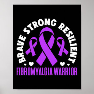 Fibromyalgia Warrior Modig Strong Resilient Fibro Poster