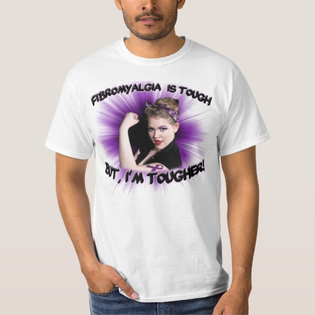 Fibromyalgiaen är tuff men, den mer tuffa t shirt (Framsida)