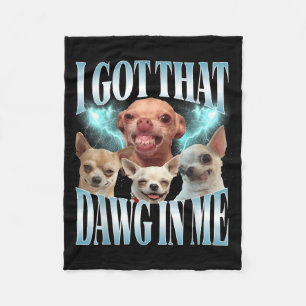 Fick Den där Hunden Funny Dog Chihuahua Älskare Ro Fleecefilt