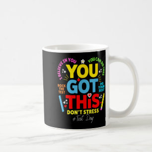 Fick det här, stressa inte, rocka provet provdagen kaffemugg