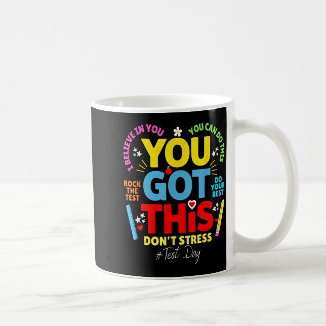 Fick det här, stressa inte, rocka provet provdagen kaffemugg (Höger)