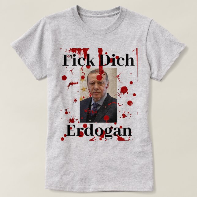 Fick Dich Erdogan (tysk)T-shirt T Shirt (Design framsida)