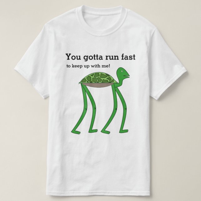 "Fick du köra fastar för att hålla upp med mig!", Tee Shirt (Design framsida)