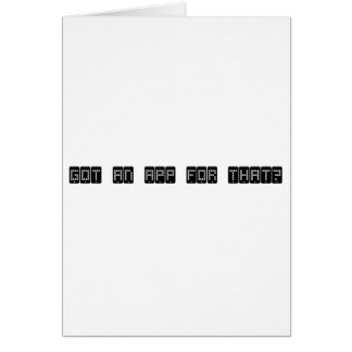 fick en app för det? hälsningskort