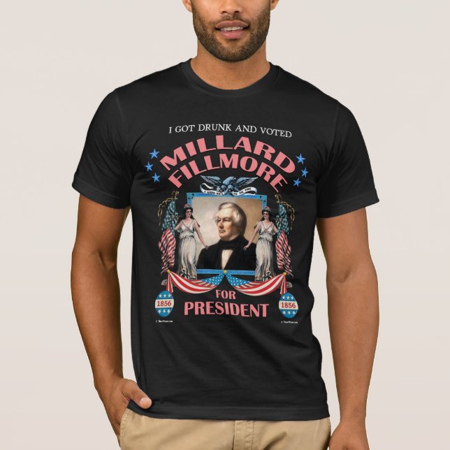 "Fick jag berusade och röstade Fillmore!", Mörk Tee Shirt (Framsida)