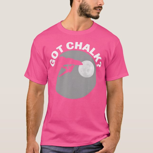 Fick kritbergsklättring för Boulder-klättrare T Shirt (Framsida)