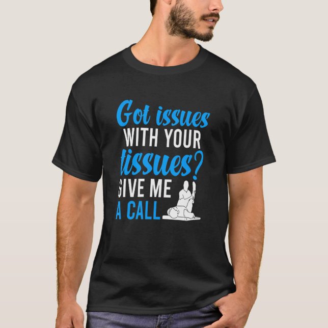 Fick Problem Fysioterapi Fysioterapeut T Shirt (Framsida)