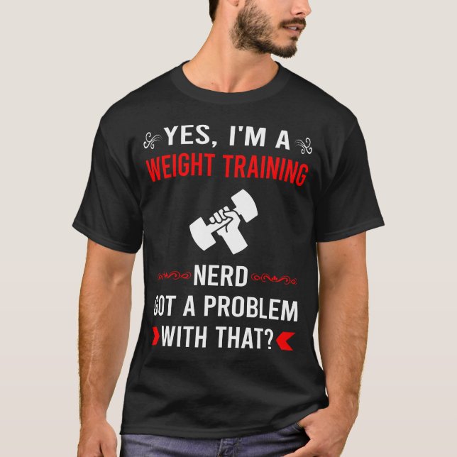 Fick Problem Träning Med Vikter T Shirt (Framsida)
